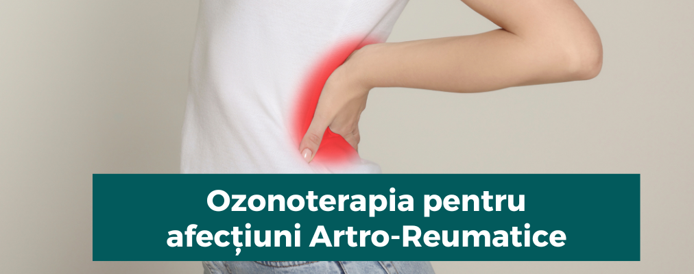 Ozonoterapia: tratament eficient pentru Hernia de Disc, Artroza și alte Afecțiuni Artro-Reumatice